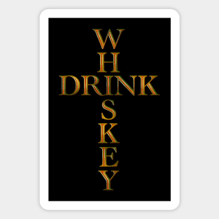 Drink Whiskey Cross Magnet